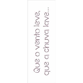 2430---10x30-Simples---Frase-Que-o-Vento-Leve