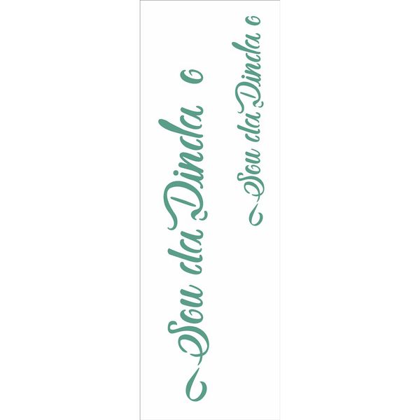 2914---10x30-Simples---Frase-Sou-da-Dinda-e-Dindo