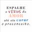 2924---14x14-Simples---Frase-Espalhe-o-Virus-do-Amor