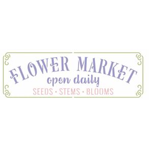 Stencil-OPA-10x30-3298-Frase-Flower-Market-Colorido