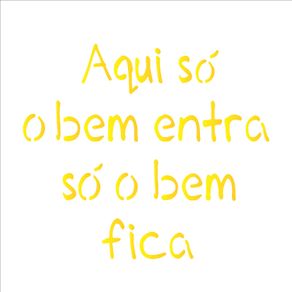 2212---14x14-Simples---Frase-Aqui-so-o-Bem