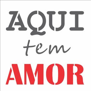 2685---14x14-Simples---Frase-Aqui-tem-Amor