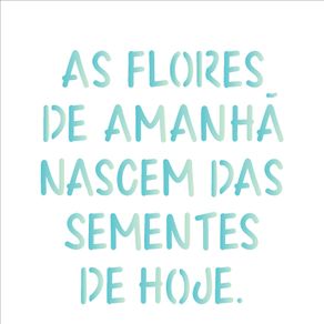 2213---14x14-Simples---Frase-As-Flores