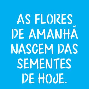 2213---14x14-Simples---Frase-As-Flores