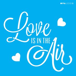 2338---14x14-Simples---Frase-Love-is-in-the-Air