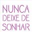 2438---14x14-Simples---Frase-Nunca-Deixe-de-Sonhar