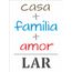 2704---15x20-Simples---Frase-Casa-Familia-e-Amor