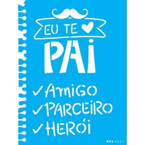 3261---Pais---Amigo-Parceiro-e-Heroi---15x20-Simples