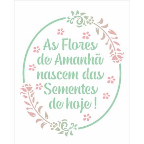 3027---20x25-Simples---Frase-As-Flores-de-Amanha