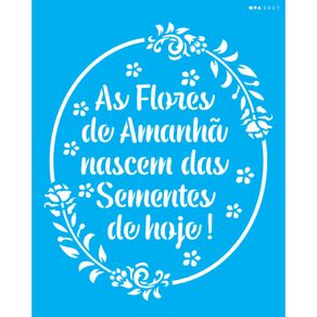 3027---20x25-Simples---Frase-As-Flores-de-Amanha