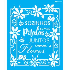 3023---20x25-Simples---Frase-Sozinhos-Somos-Petalas