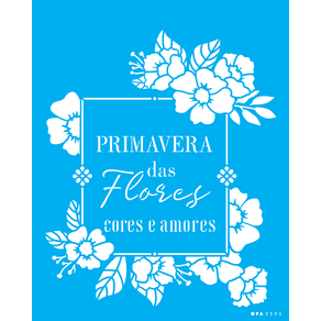 3395---20x25-Simples---Frase-Primavera-das-Flores