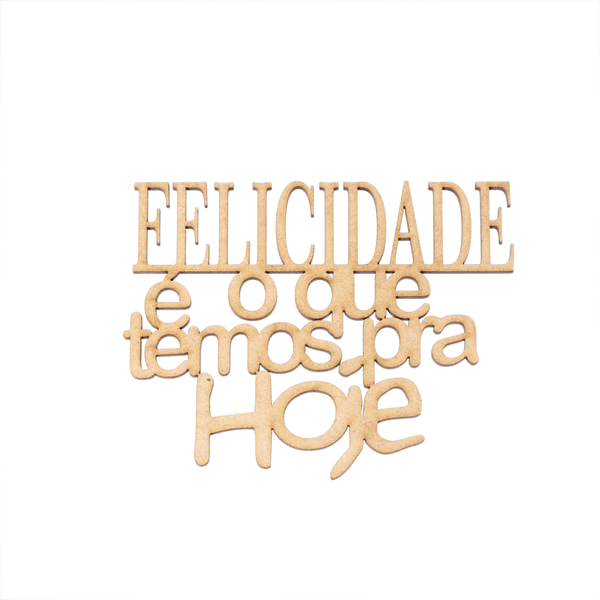 aplique-felicidade-e-o-que-temos-pra-hoje